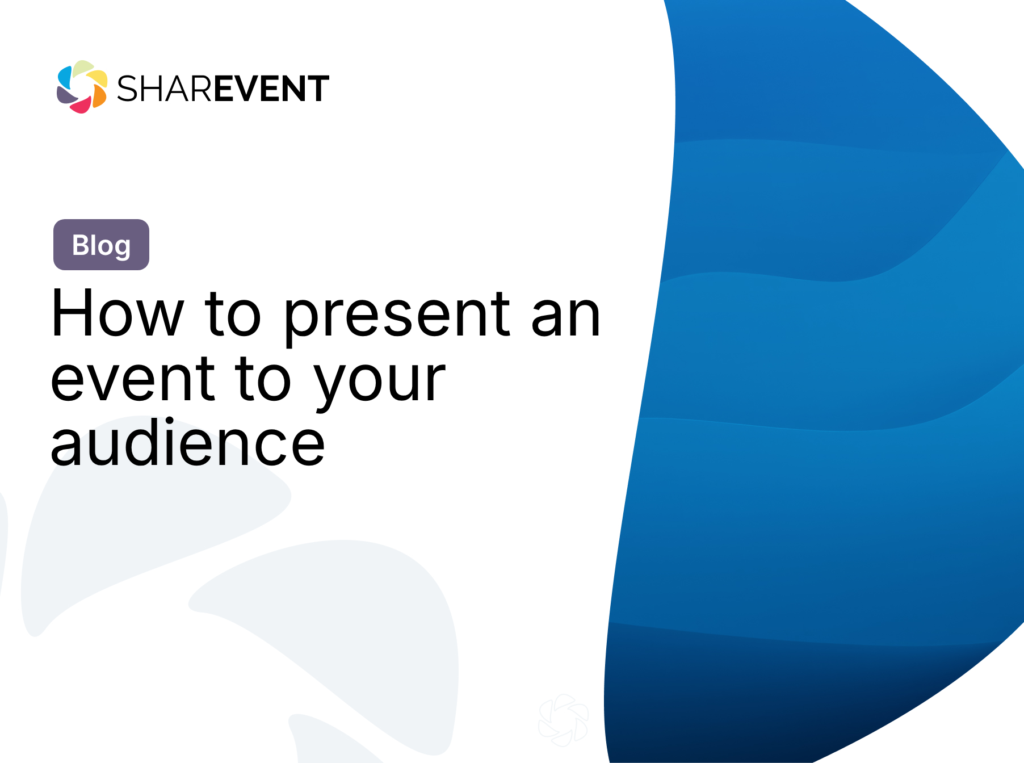 How to present an event to your audience