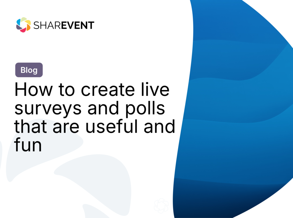 How to create live surveys and polls that are useful and fun