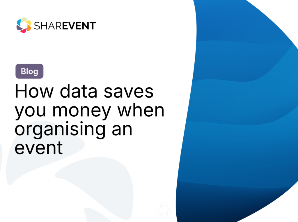 How data saves you money when organising an event