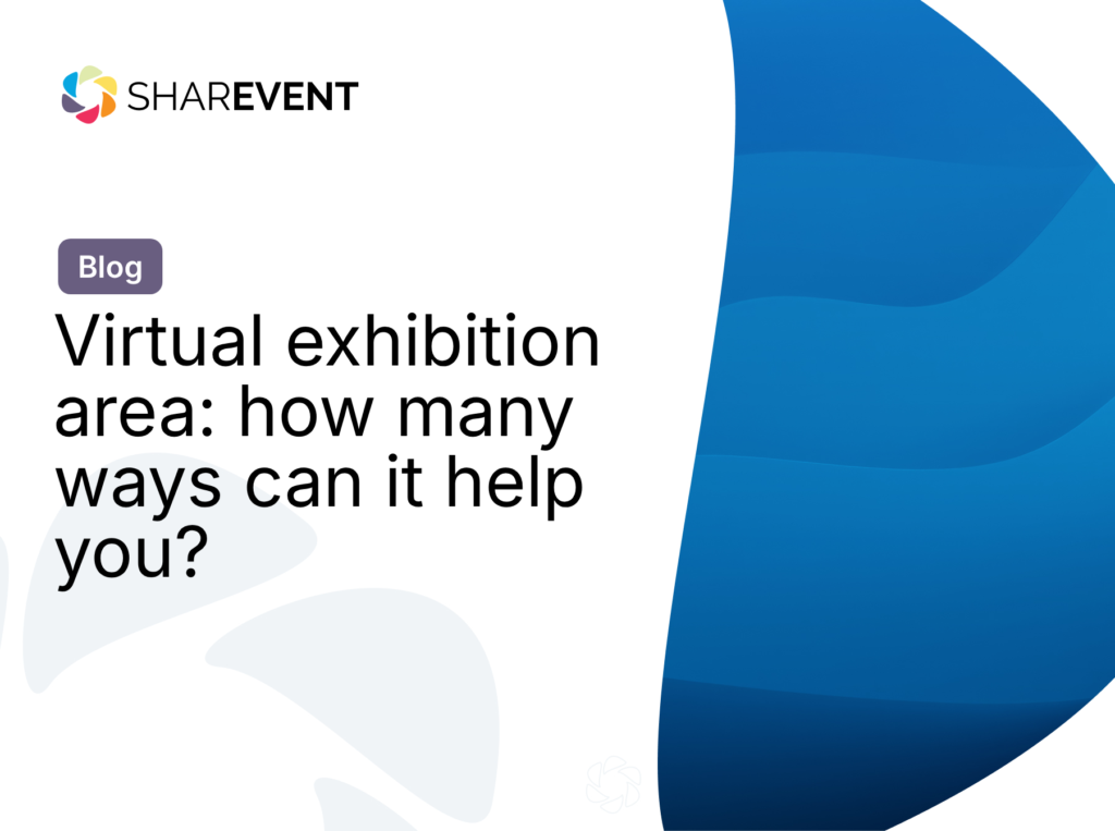 Virtual exhibition area: how many ways can it help you?