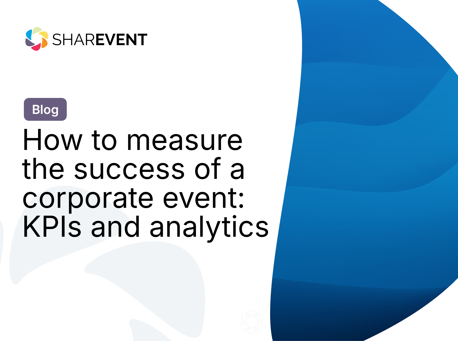 How to measure the success of a corporate event: KPIs and analytics