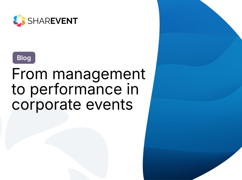 From management to performance in corporate events