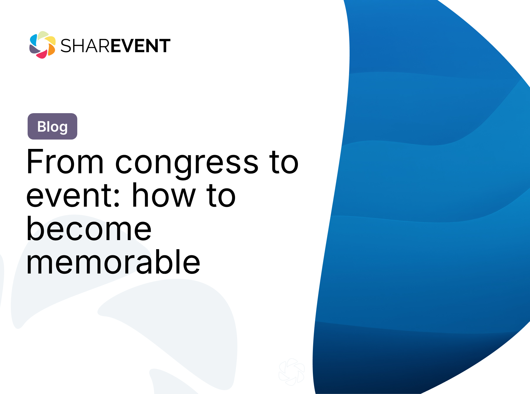 From congress to event: how to become memorable