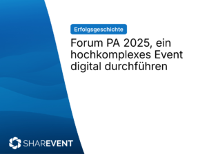 Case Study: Forum PA 2025, ein hochkomplexes Event digital durchführen