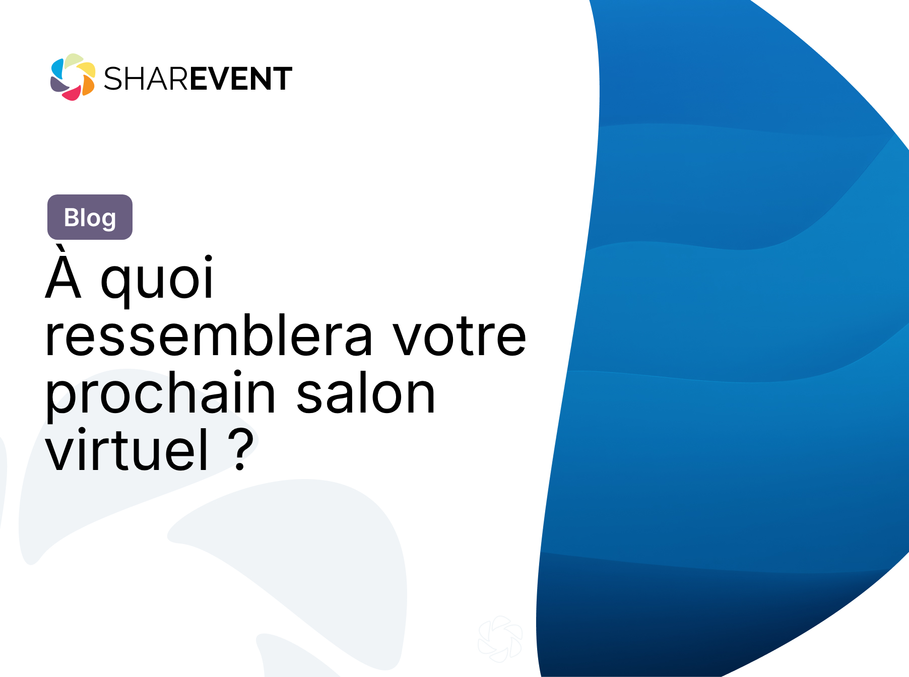 À quoi ressemblera votre prochain salon virtuel ?