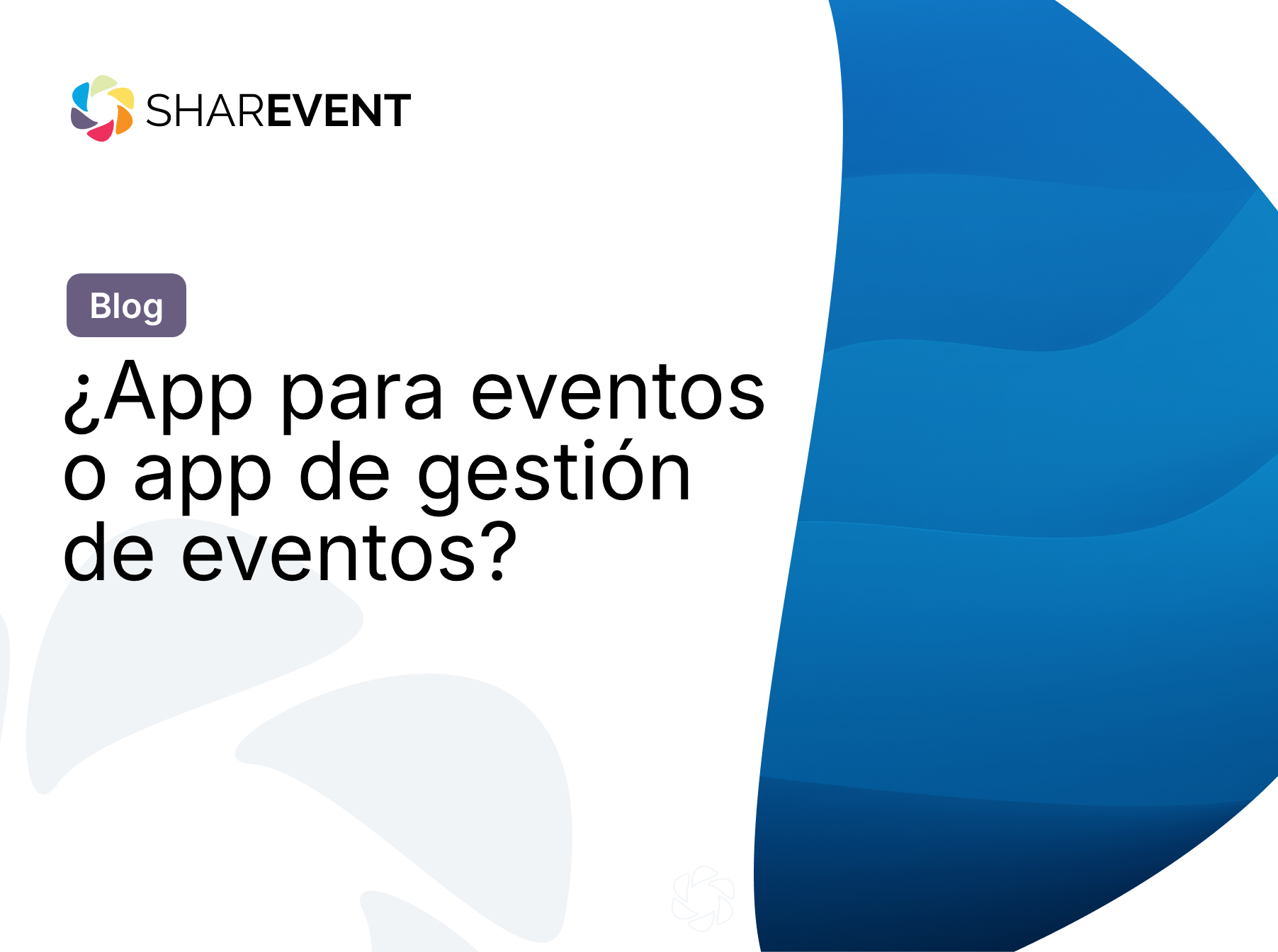 ¿App para eventos o app de gestión de eventos?
