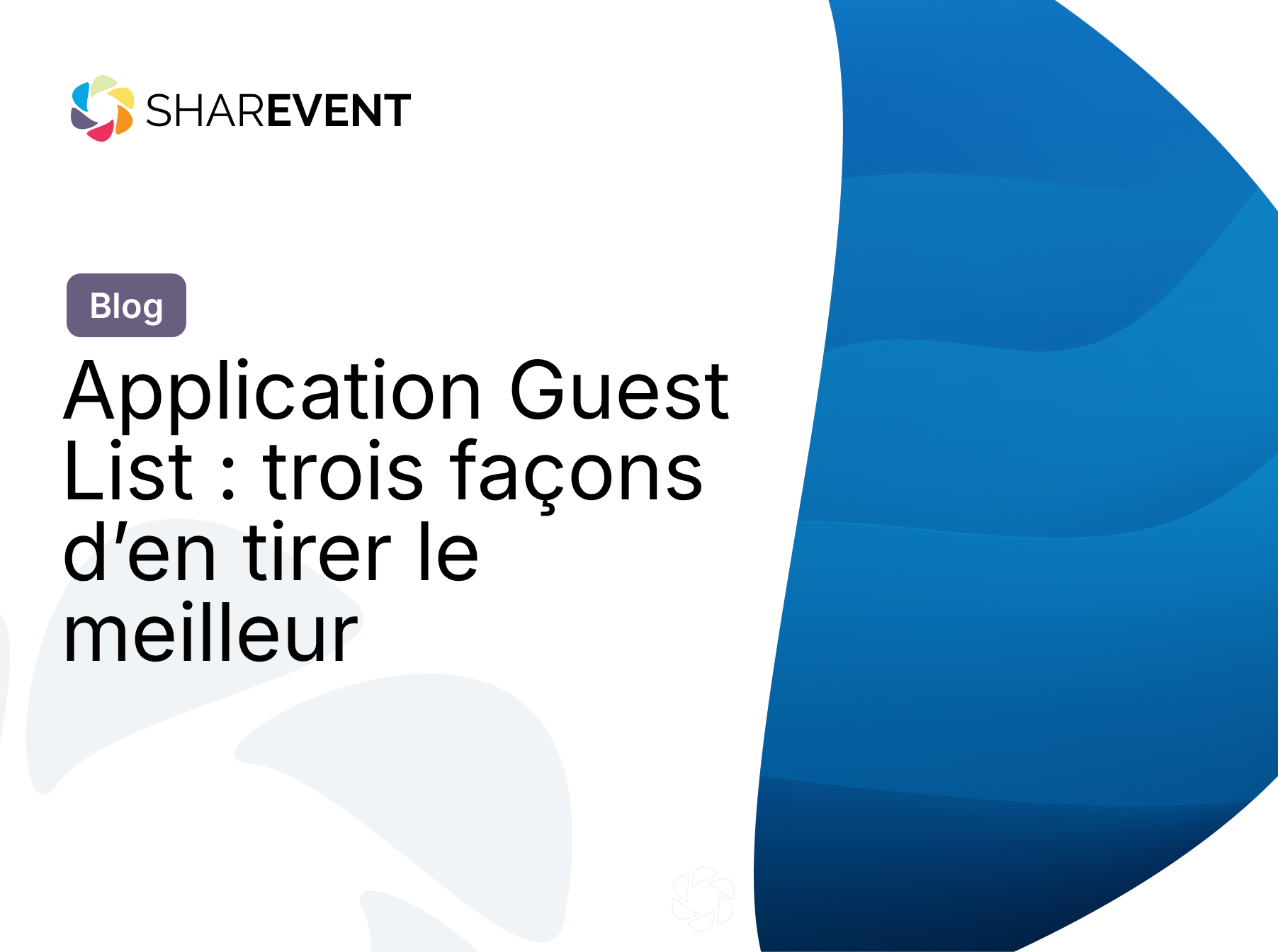 Application Guest List : trois façons d’en tirer le meilleur