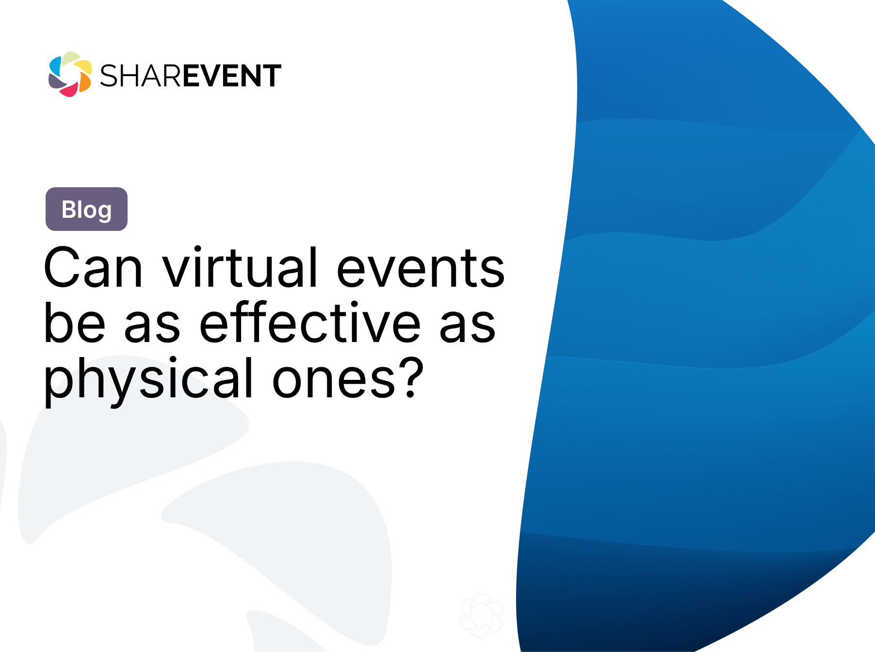 Can virtual events be as effective as physical ones?
