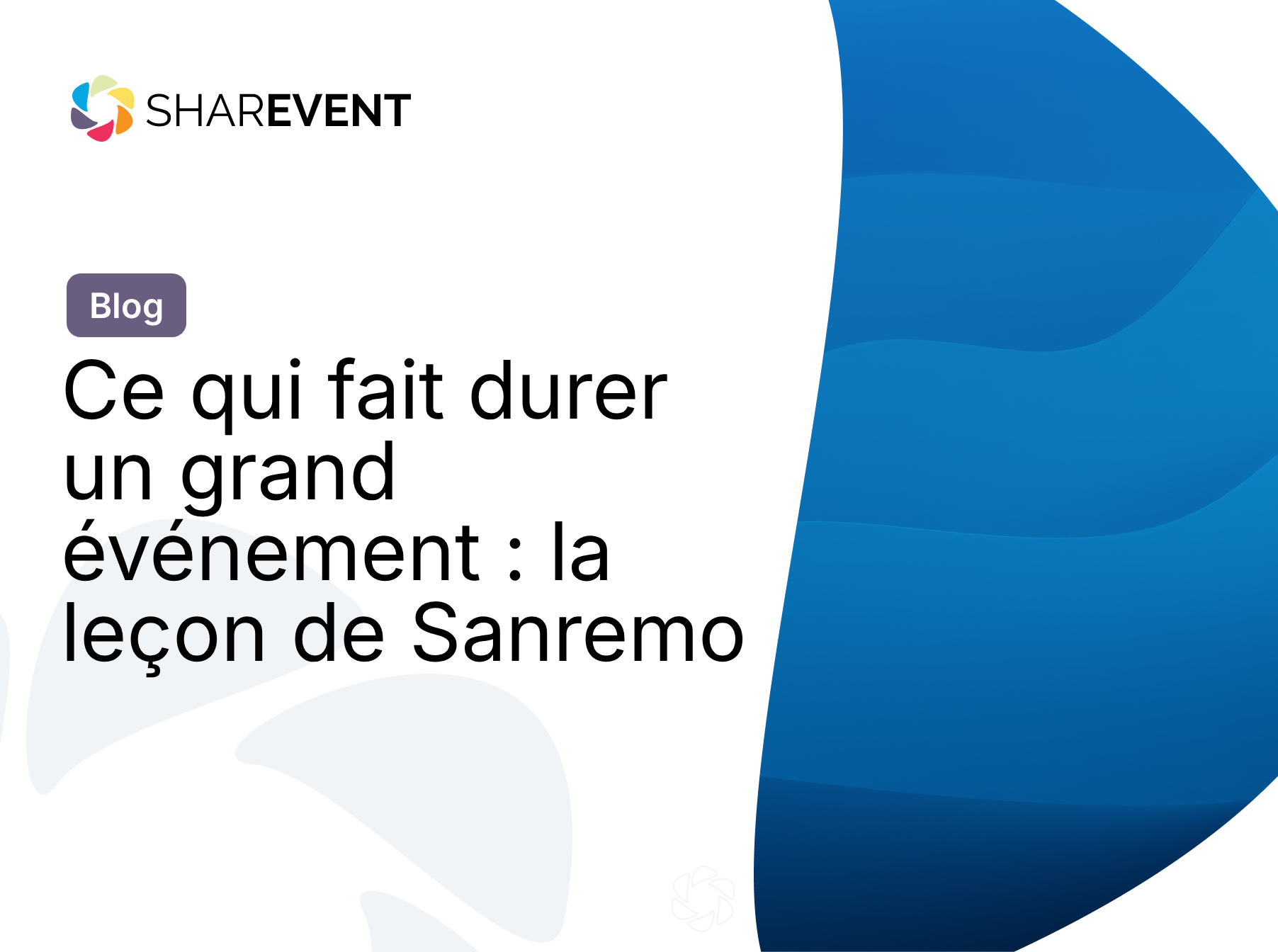Ce qui fait durer un grand événement : la leçon de Sanremo