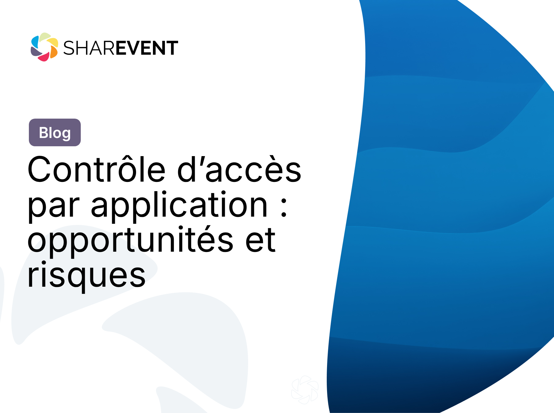 Contrôle d’accès par application : opportunités et risques