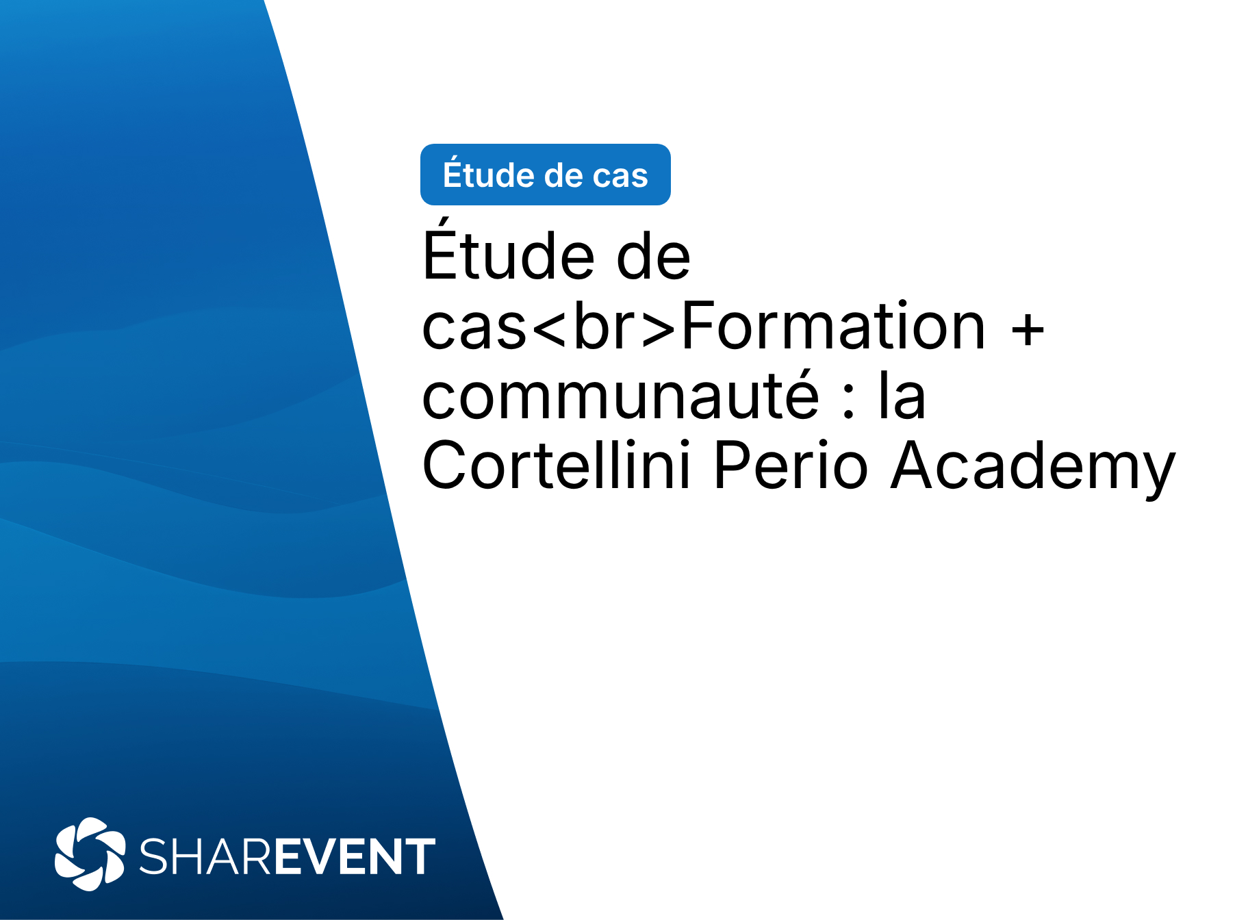 Étude de cas Formation + communauté : la Cortellini Perio Academy