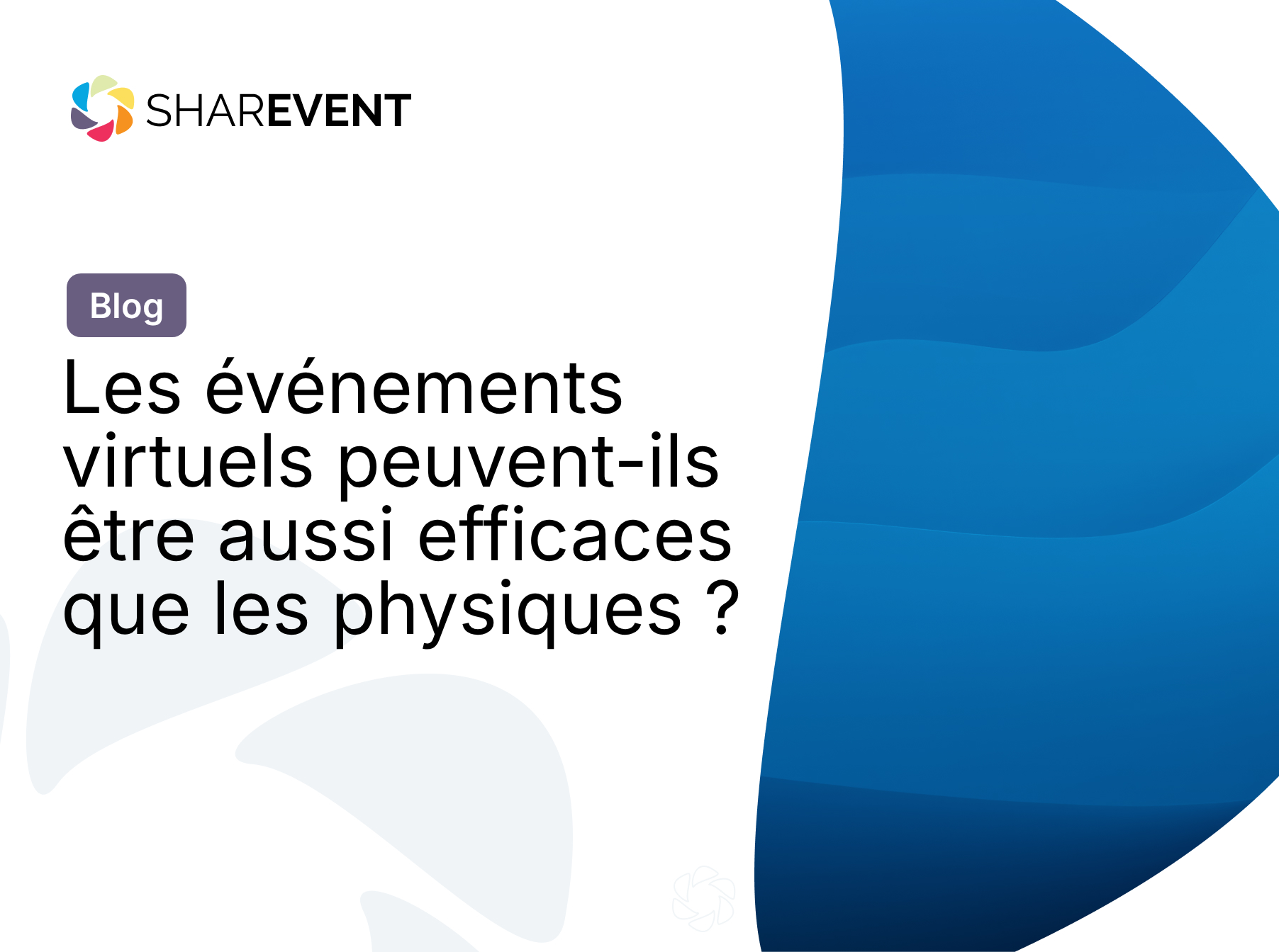 Les événements virtuels peuvent-ils être aussi efficaces que les physiques ?