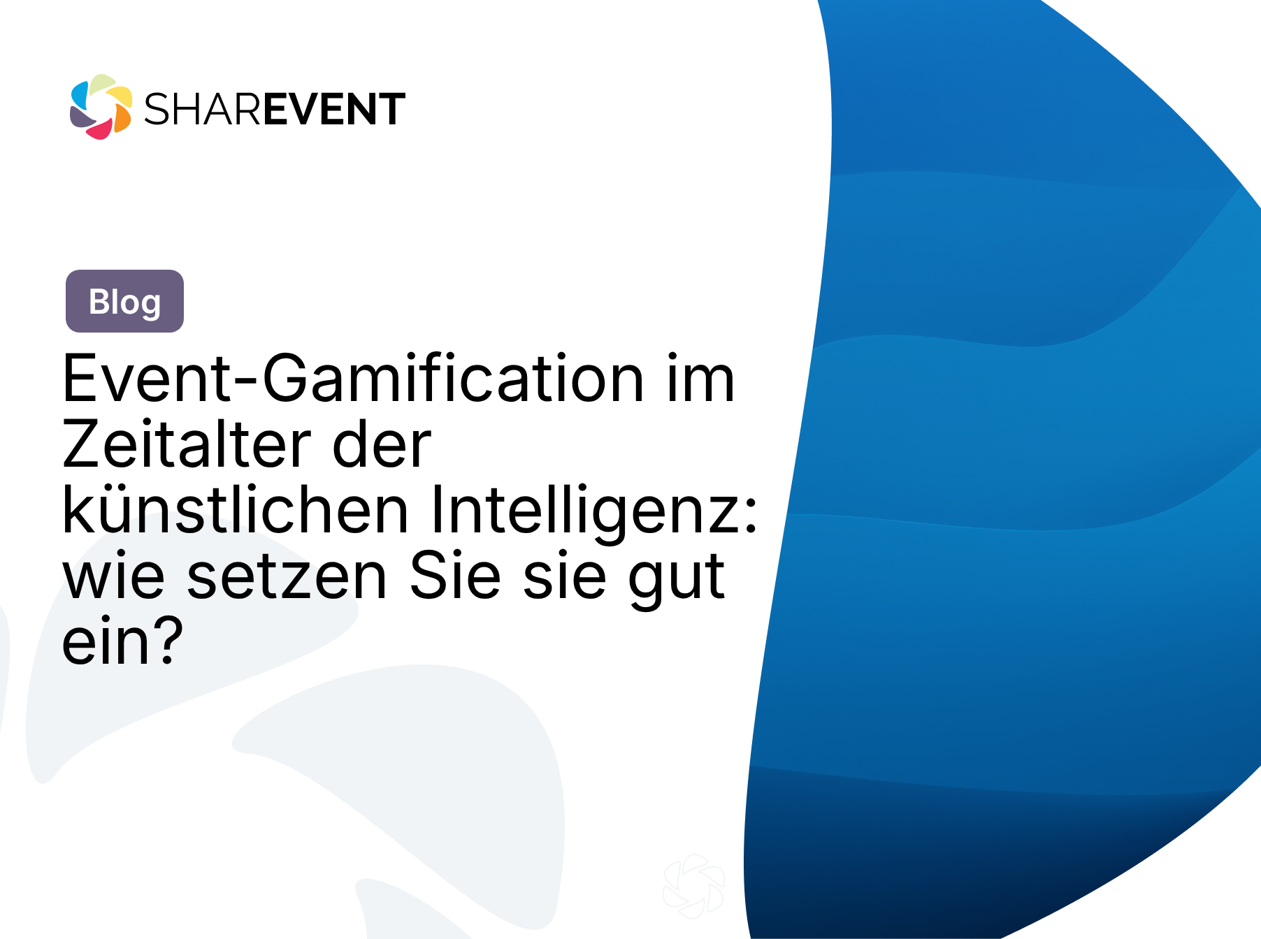 Event-Gamification im Zeitalter der künstlichen Intelligenz: wie setzen Sie sie gut ein?