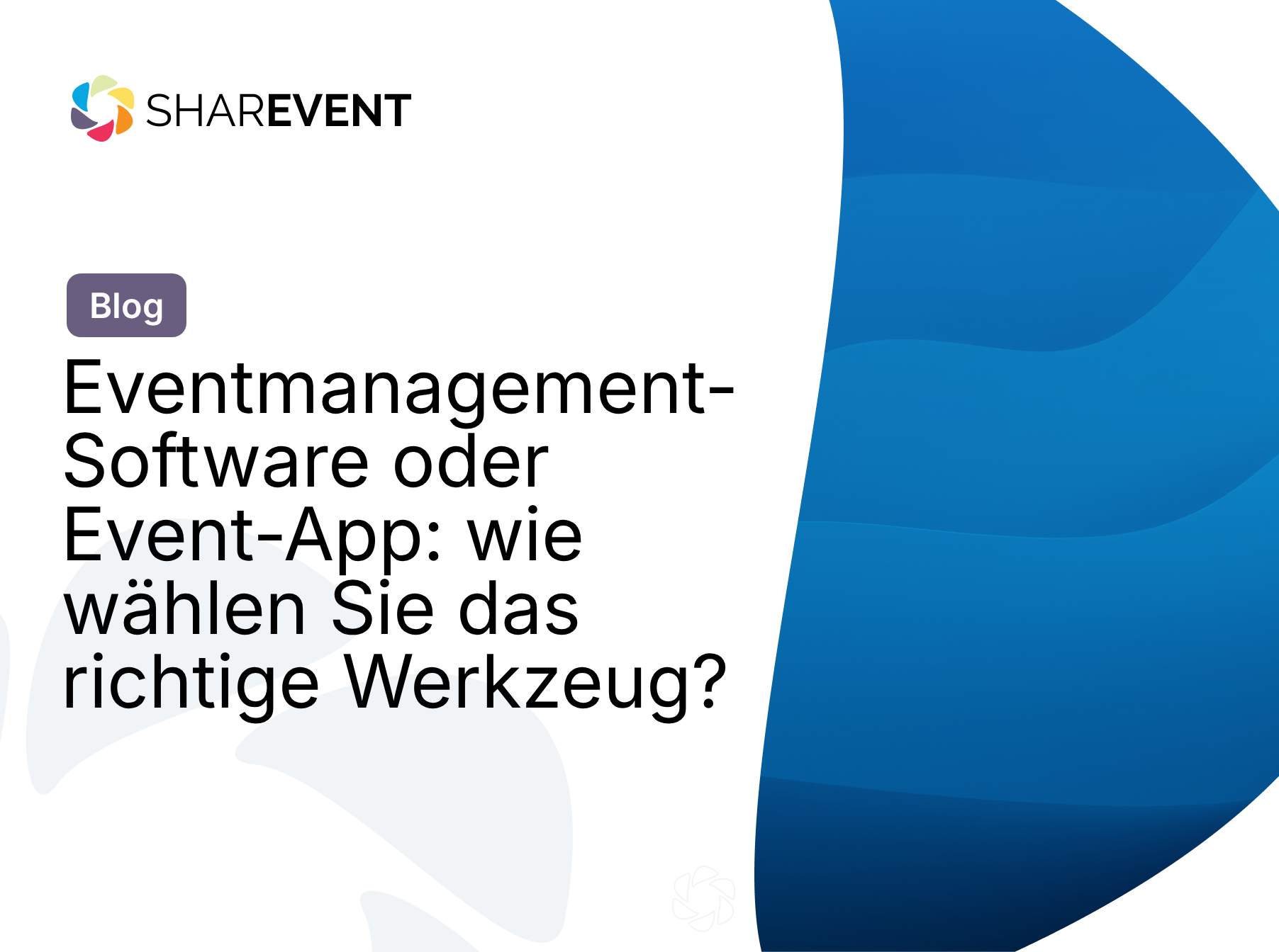 Eventmanagement-Software oder Event-App: wie wählen Sie das richtige Werkzeug?
