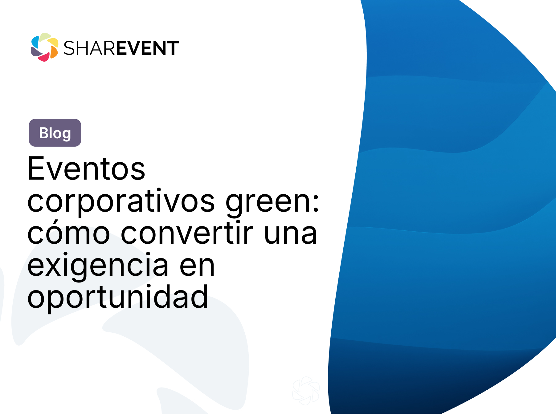 Eventos corporativos green: cómo convertir una exigencia en oportunidad