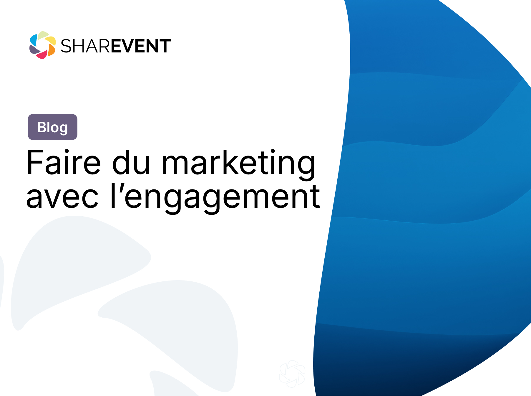 Faire du marketing avec l’engagement