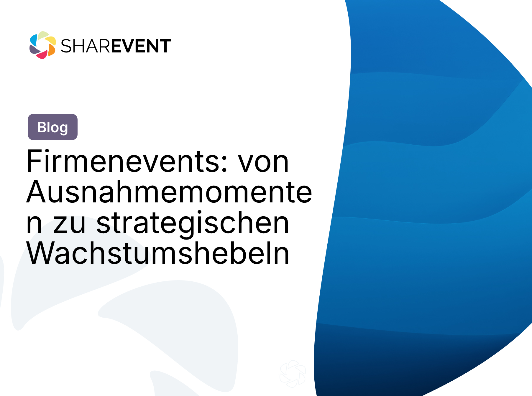Firmenevents: von Ausnahmemomenten zu strategischen Wachstumshebeln