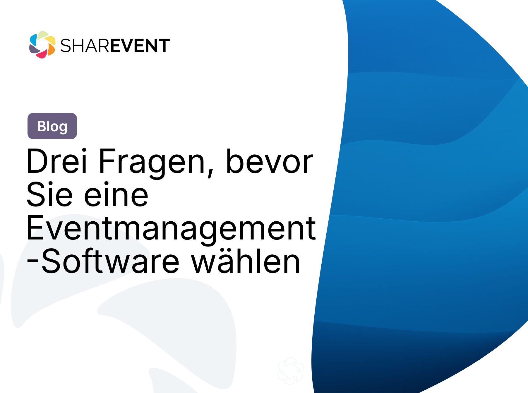 Drei Fragen, bevor Sie eine Eventmanagement-Software wählen