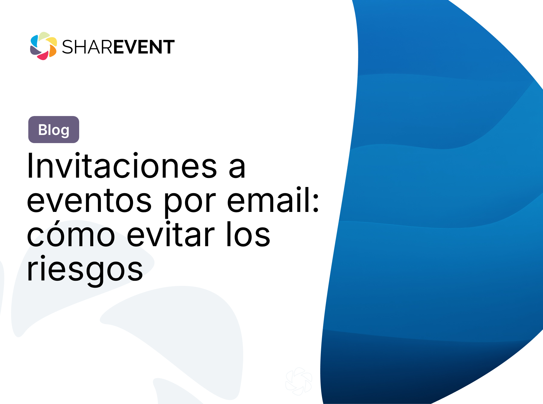 Invitaciones a eventos por email: cómo evitar los riesgos