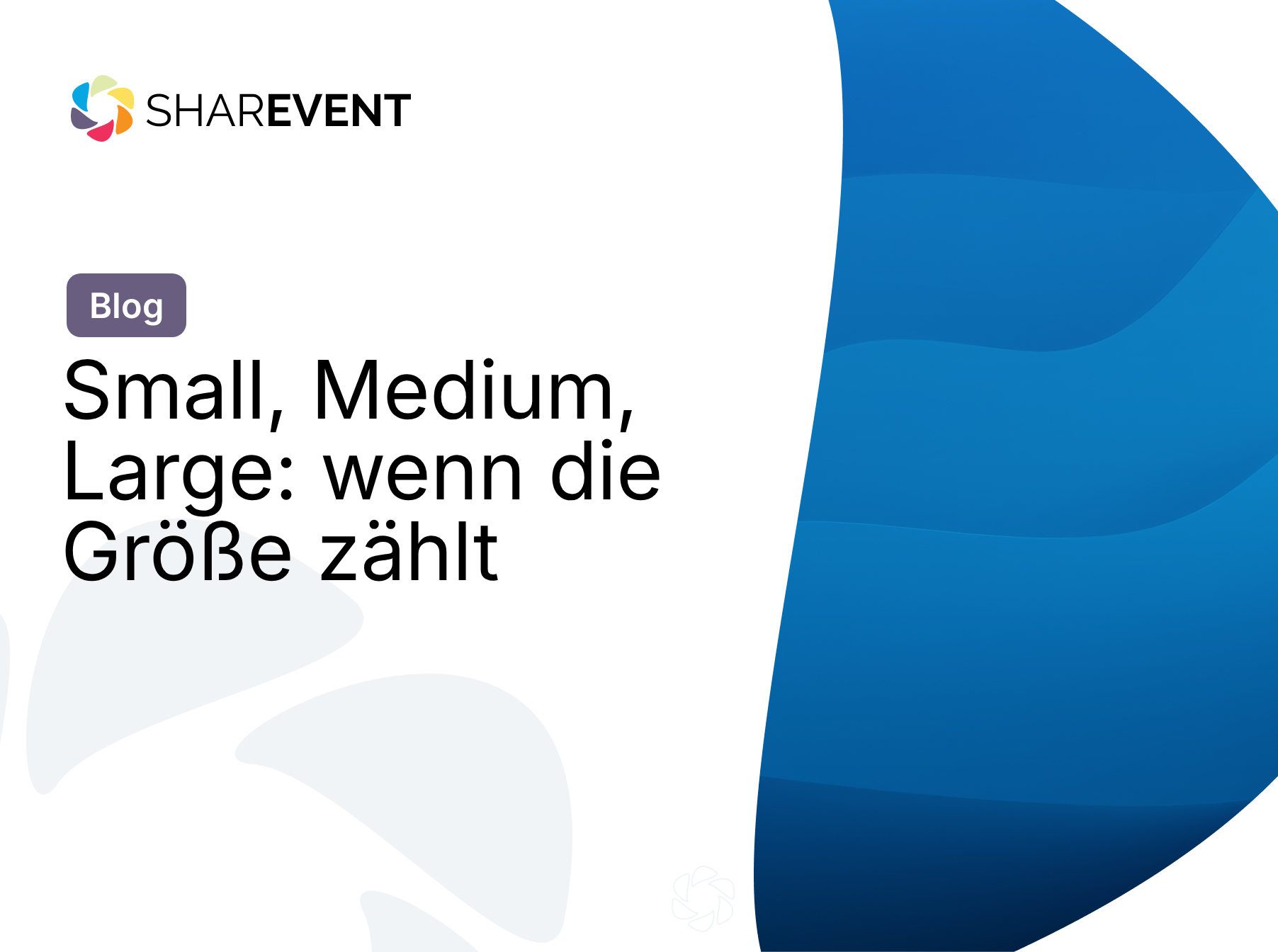 Small, Medium, Large: wenn die Größe zählt