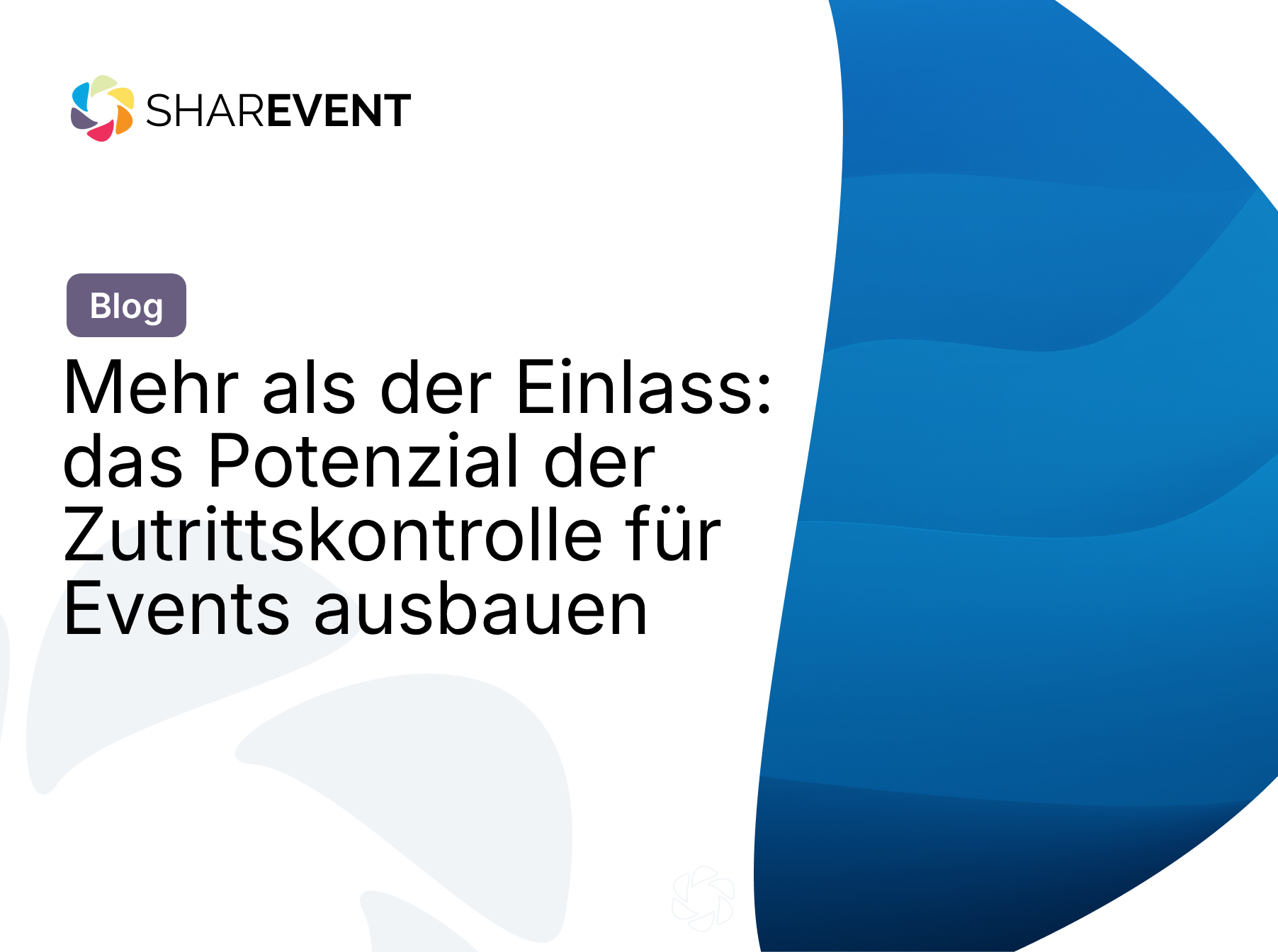Mehr als der Einlass: das Potenzial der Zutrittskontrolle für Events ausbauen