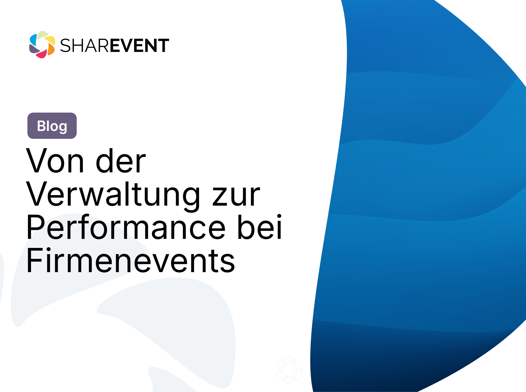 Von der Verwaltung zur Performance bei Firmenevents
